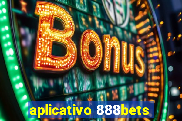 aplicativo 888bets